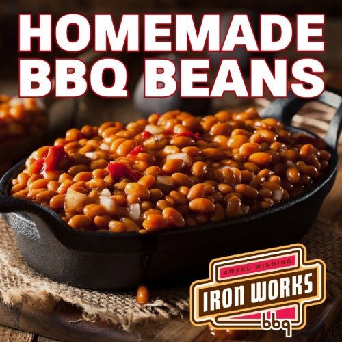 Homemade Beans Recipe from Ironworks BBQ – BBQRubs.com