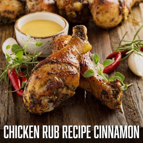 Chicken rub recipe cinnamon - BBQRubs