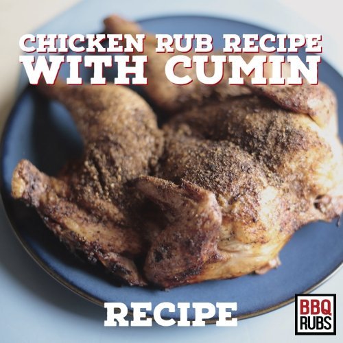 Chicken rub recipe with cumin - BBQRubs