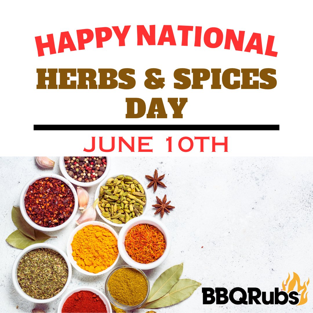 Happy National Herbs & Spices Day - BBQRubs.com