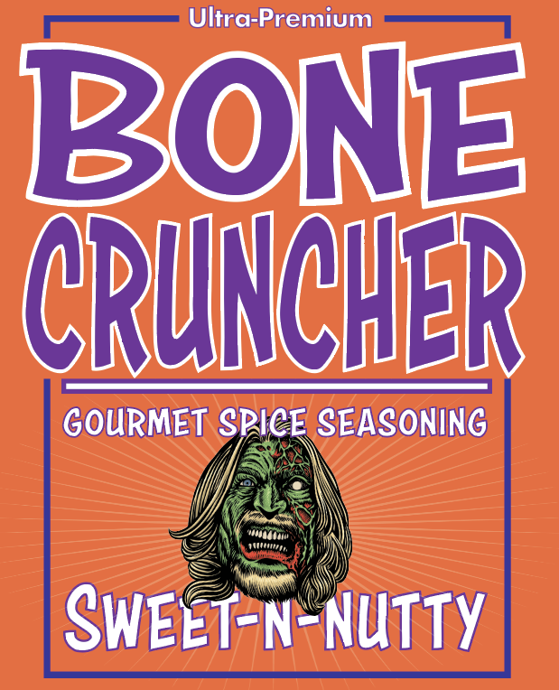 Bone Cruncher: Sweet & Nutty are Your Friends
