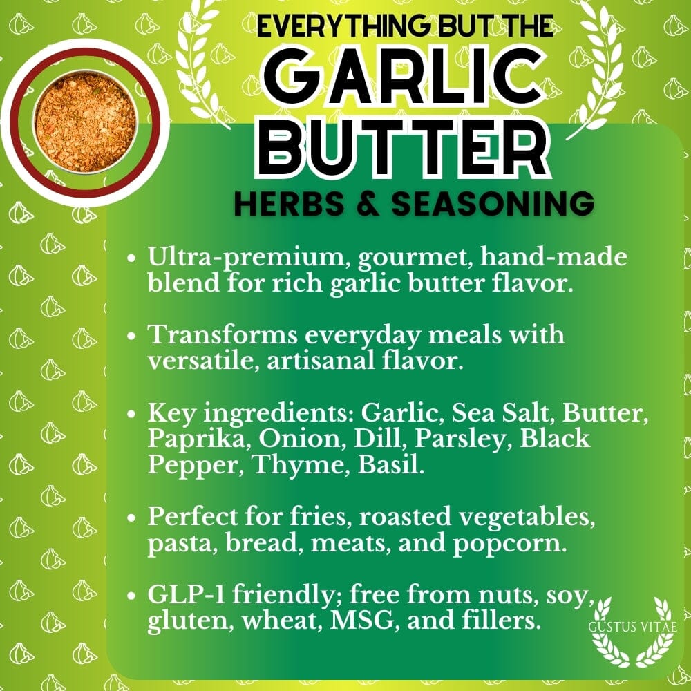 Everything But The Garlic Butter Herbs & Seasoning