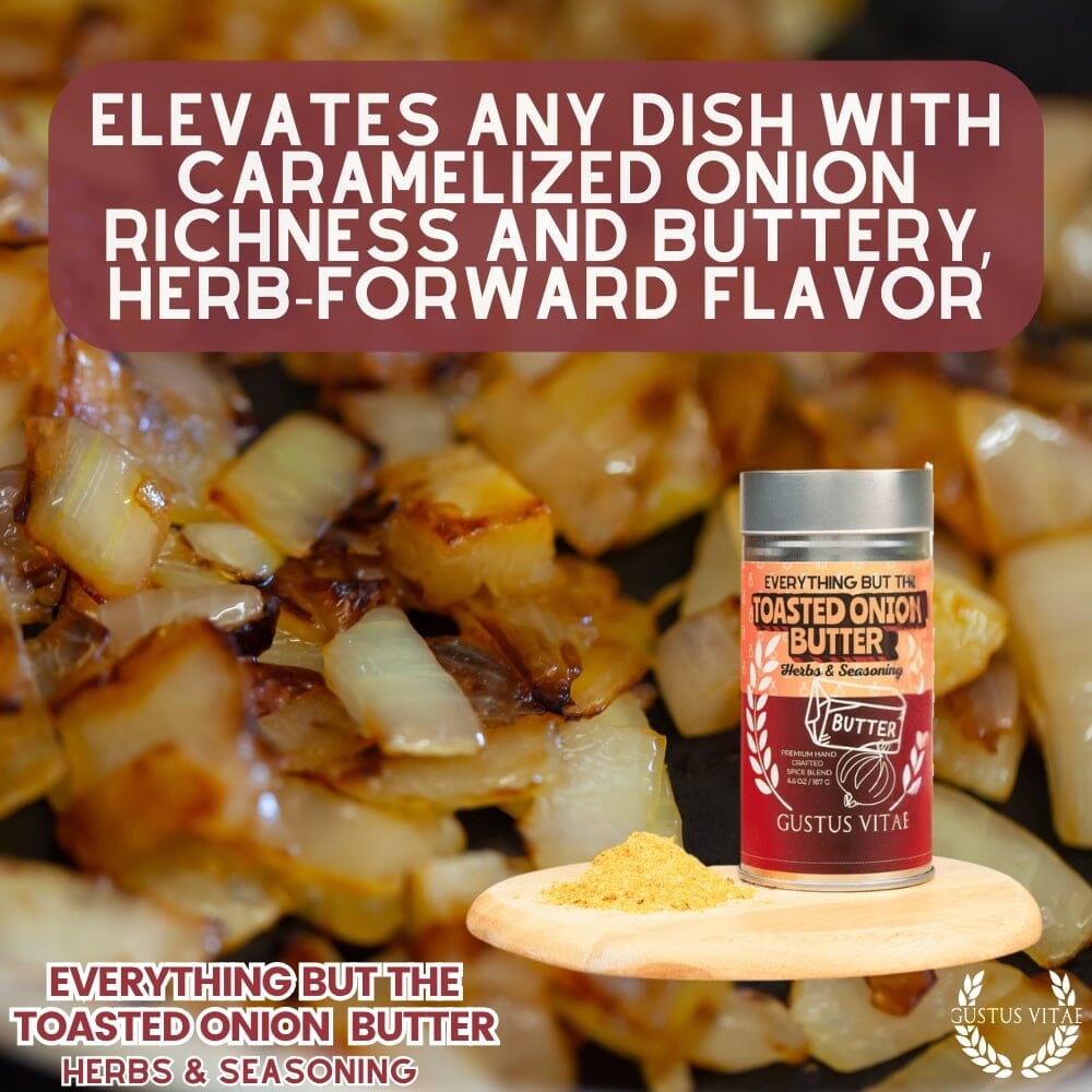 Everything But The Toasted Onion Butter Herbs & Seasoning - BBQRubs.com