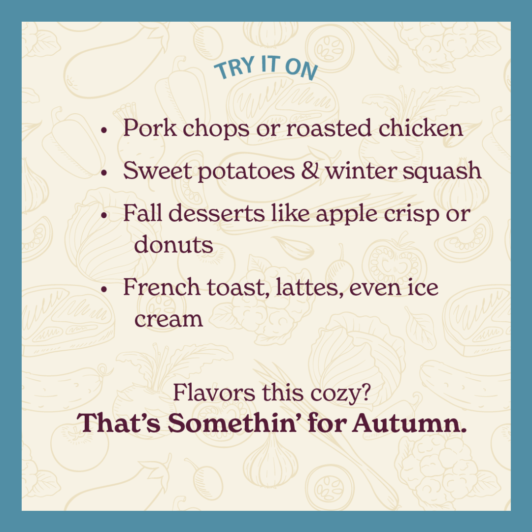 Somethin' For Autumn - Warm Apple Bourbon Spice Blend