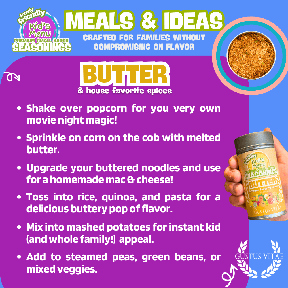 Kid’s Menu: Butter: And House Favorite Spices